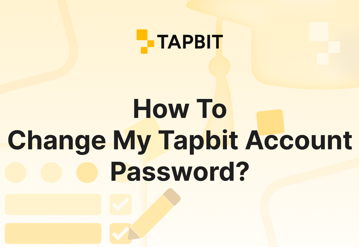 How To Change My Tapbit Account Password?