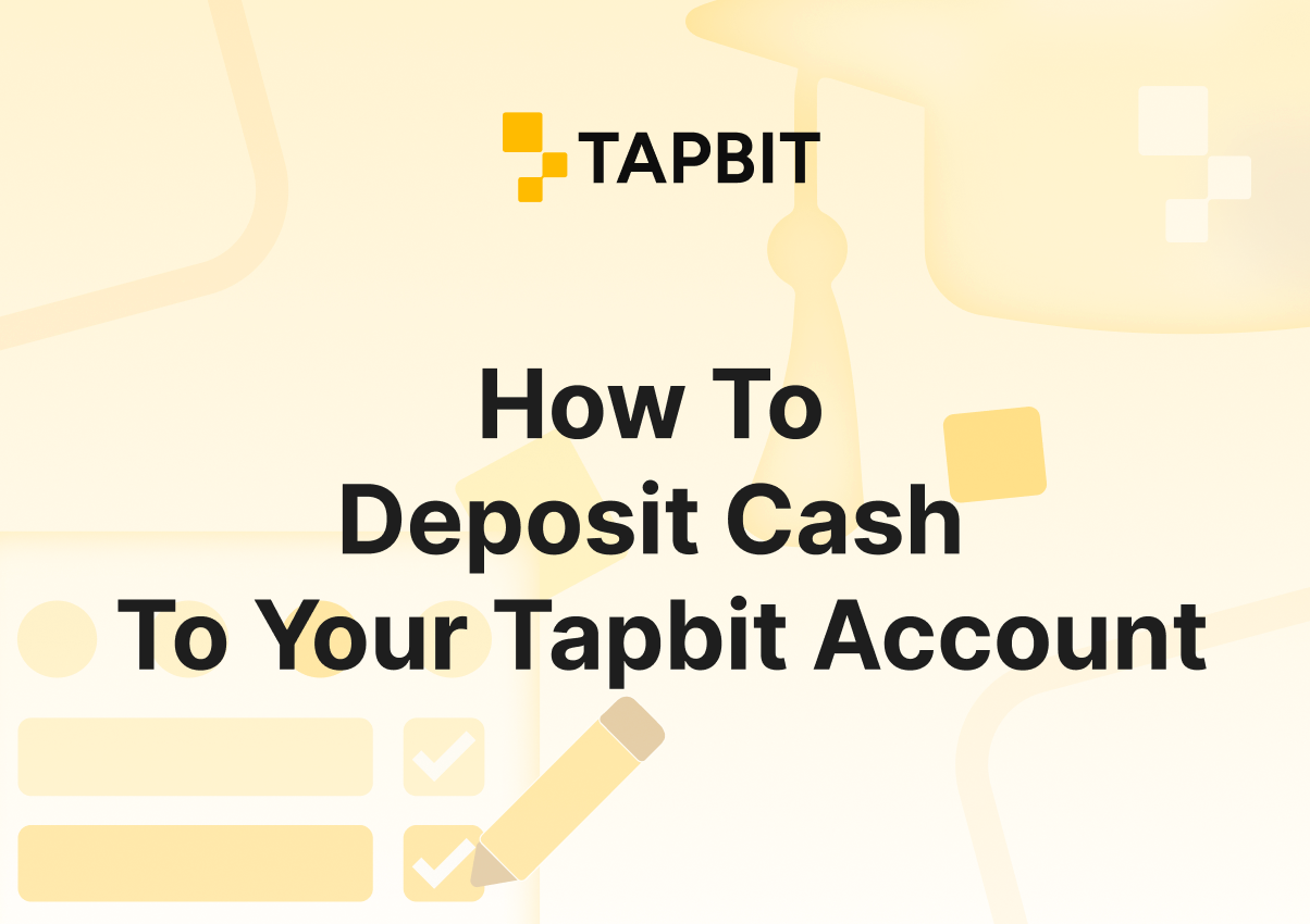 How To Deposit Cash To Your Tapbit Account?