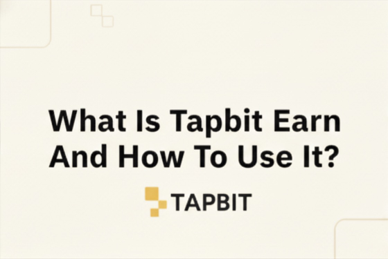 What Is Tapbit Earn And How To Use It?