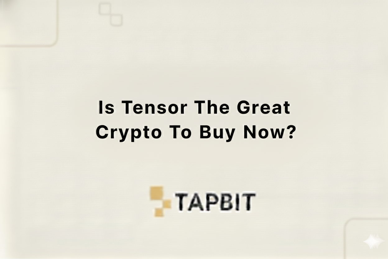 Is Tensor The Great Crypto To Buy Now?