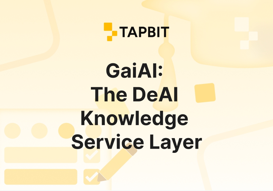 GaiAI (GAIX): A Comprehensive Guide To The DeAI Knowledge Service Layer In 2025