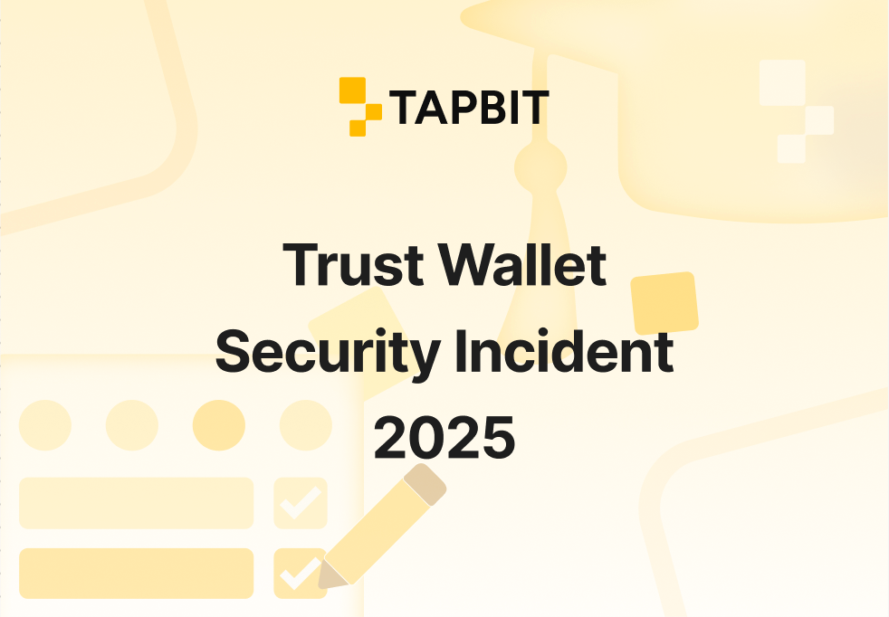 Trust Wallet Security Incident 2025: What Happened and How to Protect Your Assets