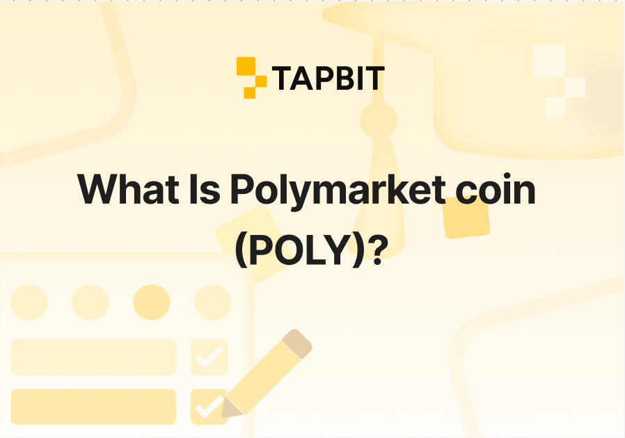 What Is Polymarket coin (POLY)? Everything You Need to Know in 2025