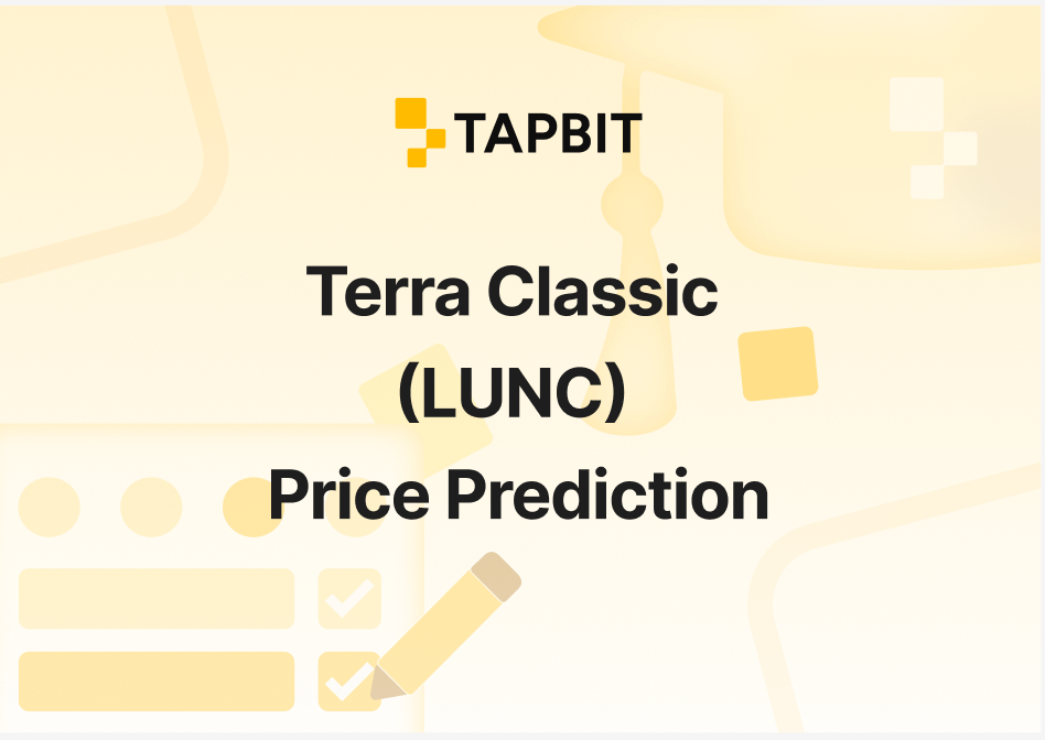 Terra Classic (LUNC) Price Prediction 2026: Latest Analysis, Targets & Key Levels to Watch